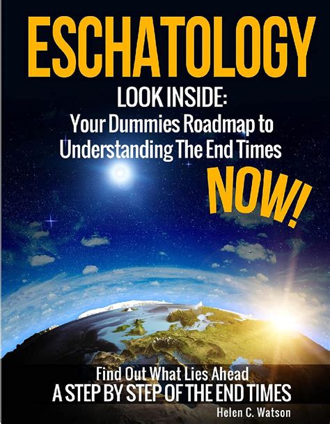 What a word Nowadays its almost become a cuss word, a synonym of some kind of lethal spiritual disease. . Eschatology for dummies